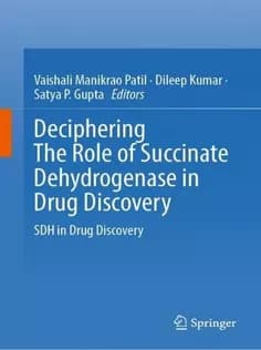 دانلود کتاب DECIPHERING THE ROLE OF SUCCINATE DEHYDROGENASE IN DRUG DISCOVERY SDH in Drug Discovery