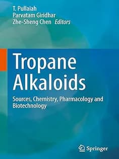 دانلود کتاب Tropane Alkaloids: Sources, Chemistry, Pharmacology and Biotechnology