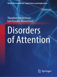 دانلود کتاب Disorders of Attention (Neural Network Model: Applications and Implications