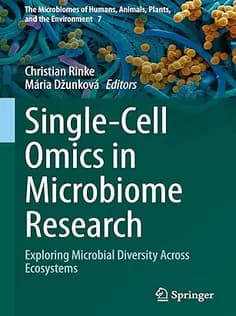 دانلود کتاب Single-Cell Omics in Microbiome Research: Exploring Microbial Diversity Across Ecosystems