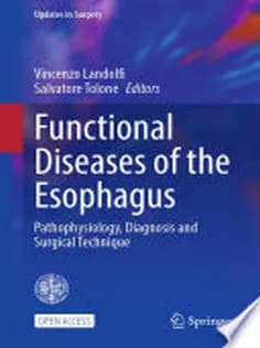 دانلود کتاب Functional Diseases of the Esophagus Pathophysiology, Diagnosis and Surgical Technique