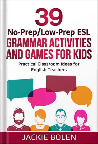 دانلود کتاب 39 No-Prep/Low-Prep ESL Speaking Activities: For English Teachers of Teenagers and Adults Who Want to Have Better TEFL Speaking & Conversation Classes (Teaching ESL Conversation and Sp