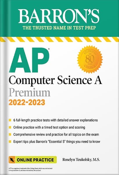 دانلود کتابAP Computer Science A Premium, 2022-2023: 6 Practice Tests + Comprehensive Review + Online Practice: With 6 Practice Tests (Barron’s Test Prep) Tenth Edition by Roselyn Teukolsky