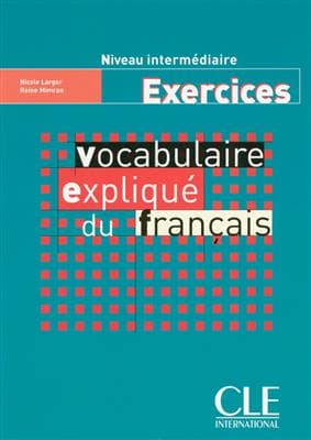 کتاب Vocabulaire explique du français – intermediaire – Exercices