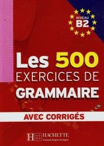 کتاب Les 500 Exercices de Grammaire B2 + corriges — تصویر ۲