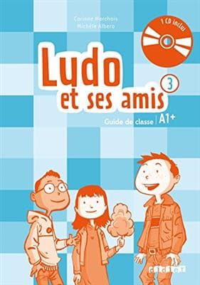 کتاب Ludo et ses amis 3 A1 + (ed 2015) – Guide pedagogique + 2 – MP3
