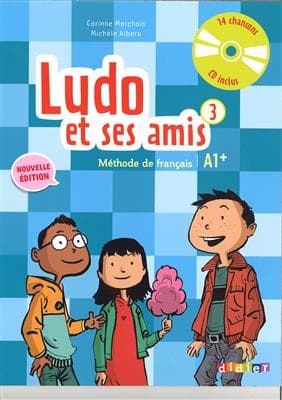 کتاب Ludo et ses amis 3 A1 + (éd 2015)