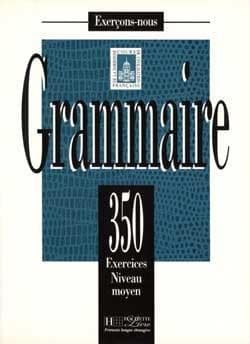 کتاب فرانسه Les 350 Exercices – Grammaire – Moyen + corriges