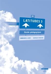 کتاب فرانسه Latitudes niveau 3 guide pédagogique téléchargeable