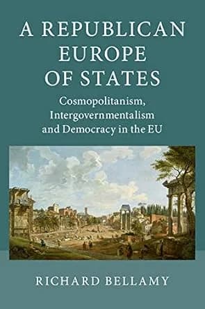 و دانلود نسخه کامل کتاب زبان اصلی A Republican Europe of States: Cosmopolitanism, Intergovernmentalism and Democracy in the EU | دانلود کتاب خارجی