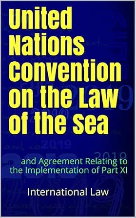 و دانلود نسخه کامل کتاب زبان اصلی United Nations Convention on the Law of the Sea: and Agreement Relating to the Implementation of Part XI (International Law Book 1) | دانلود کتاب خارجی