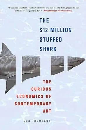 و دانلود نسخه کامل کتاب زبان اصلی The $12 Million Stuffed Shark: The Curious Economics of Contemporary Art | دانلود کتاب خارجی