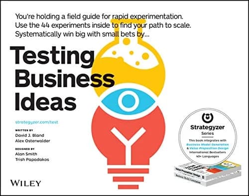 و دانلود نسخه کامل کتاب زبان اصلی Testing Business Ideas: A Field Guide for Rapid Experimentation (Strategyzer) [Print Replica] Kindle Edition | دانلود کتاب خارجی