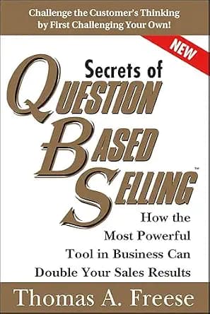 و دانلود نسخه کامل کتاب زبان اصلی Secrets of Question-Based Selling: How the Most Powerful Tool in Business Can Double Your Sales Results | دانلود کتاب خارجی