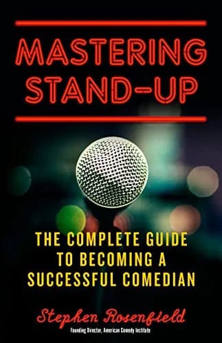 و دانلود نسخه کامل کتاب زبان اصلی Mastering Stand-Up: The Complete Guide to Becoming a Successful Comedian Kindle Edition PDF | دانلود کتاب خارجی