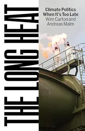 و دانلود نسخه کامل کتاب زبان اصلی The Long Heat: Climate Politics When It’s Too Late PDF | دانلود کتاب خارجی
