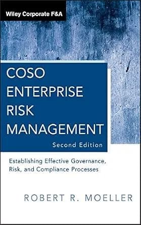 و دانلود نسخه کامل کتاب زبان اصلی COSO Enterprise Risk Management: Establishing Effective Governance, Risk, and Compliance Processes (Wiley Corporate F&A Book 560) PDF | دانلود کتاب خارجی