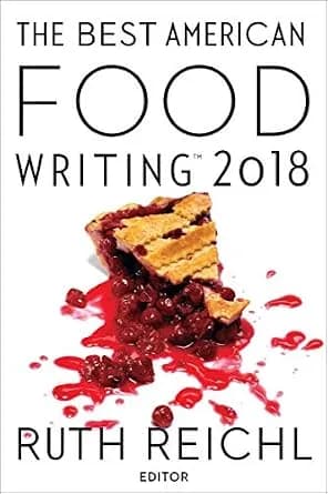 و دانلود نسخه کامل کتاب زبان اصلی The Best American Food Writing 2018 PDF | دانلود کتاب خارجی