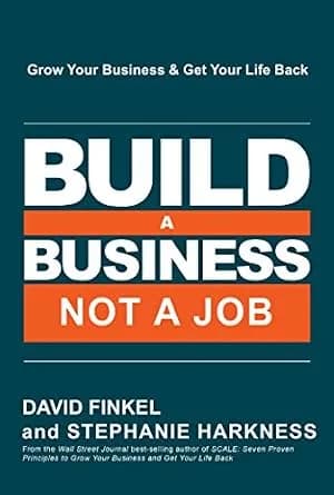 و دانلود نسخه کامل کتاب زبان اصلی Build a Business, Not a Job: Grow Your Business & Get Your Life Back PDF | دانلود کتاب خارجی