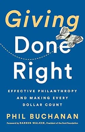 و دانلود نسخه کامل کتاب زبان اصلی Giving Done Right: Effective Philanthropy and Making Every Dollar Count PDF | دانلود کتاب خارجی
