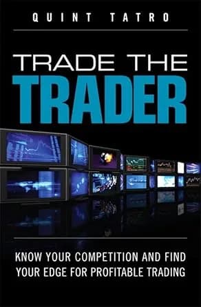 و دانلود نسخه کامل کتاب زبان اصلی Trade the Trader: Know Your Competition and Find Your Edge for Profitable Trading PDF | دانلود کتاب خارجی