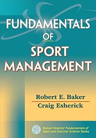 و دانلود نسخه کامل کتاب زبان اصلی Fundamentals of Sport Management (Fundamentals of Sport/Exer Sci) PDF | دانلود کتاب خارجی
