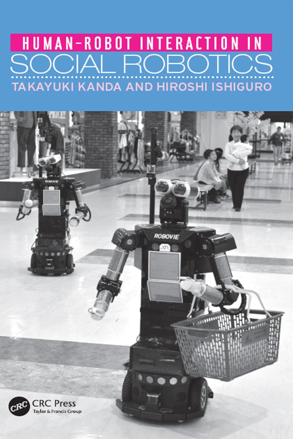 تعامل انسان و ربات در رباتیک اجتماعی ۲۰۱۷ <br> Human-Robot Interaction in Social Robotics 2017