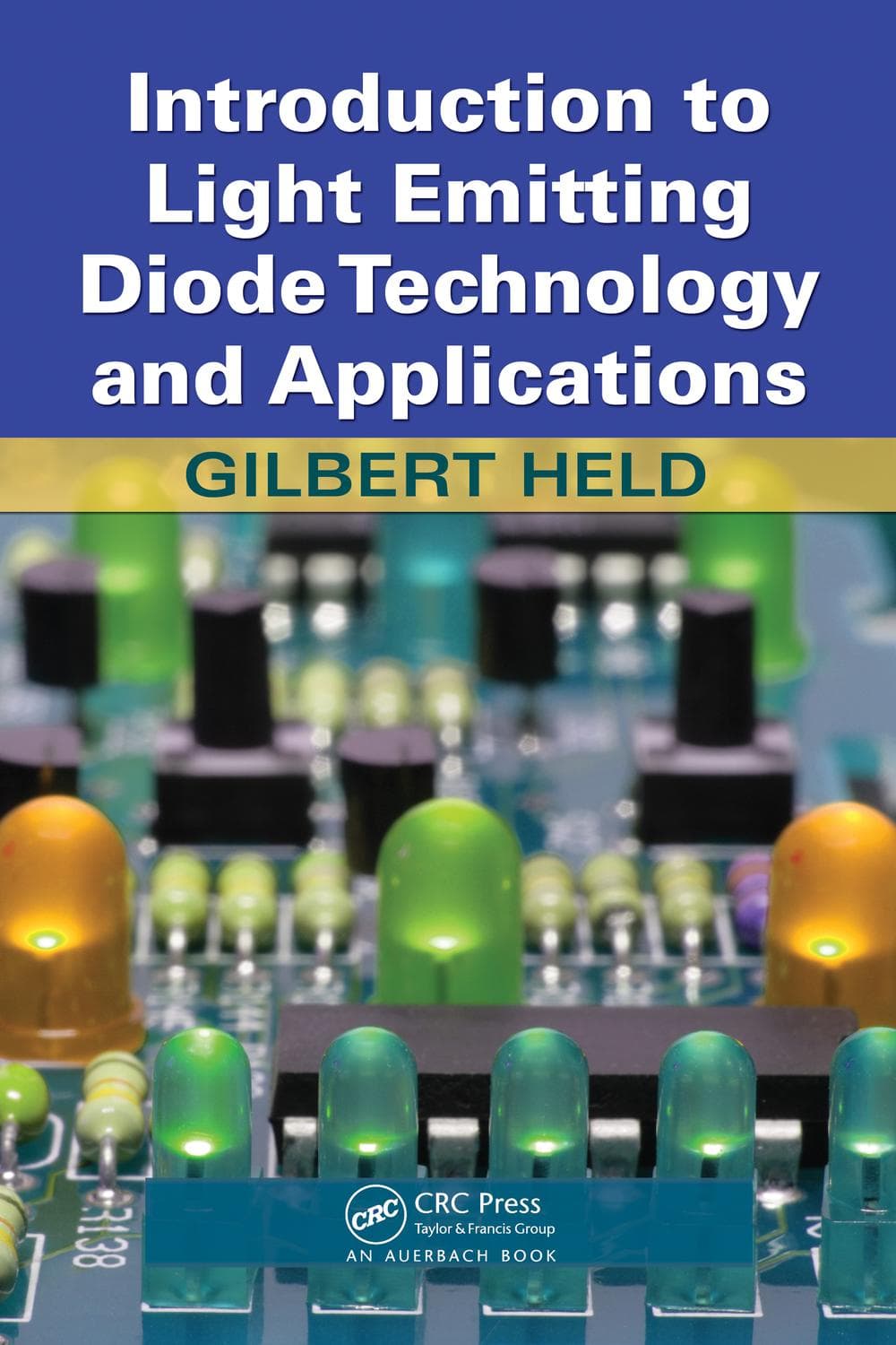 آشنایی با فناوری و کاربردهای دیودهای نورگسیل (LED) ۲۰۱۶ <br> Introduction to Light Emitting Diode Technology and Applications 2016