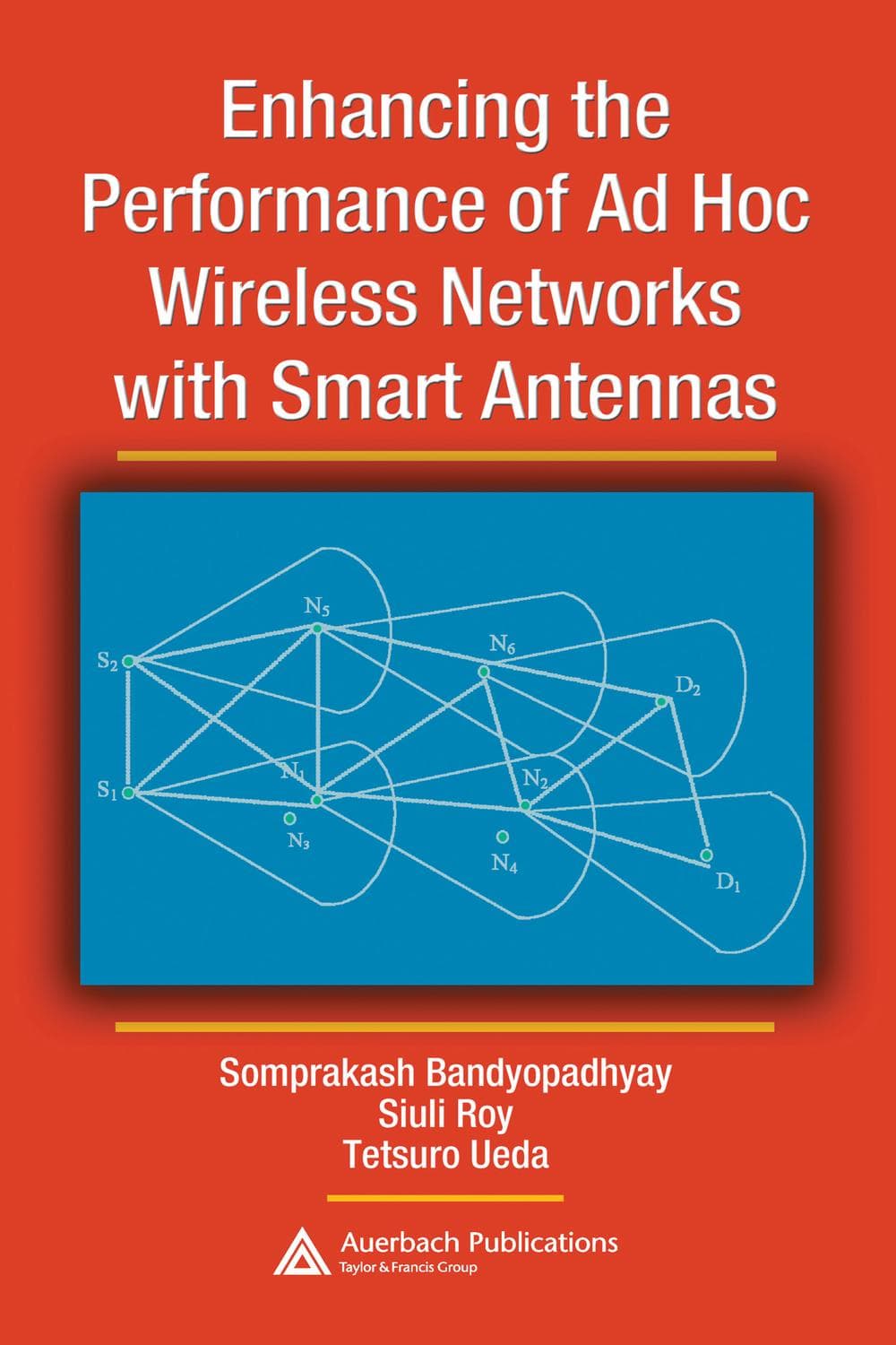 بهبود کارایی شبکه‌های بی‌سیم موردی با آنتن‌های هوشمند ۲۰۱۶ <br> Enhancing the Performance of Ad Hoc Wireless Networks with Smart Antennas 2016