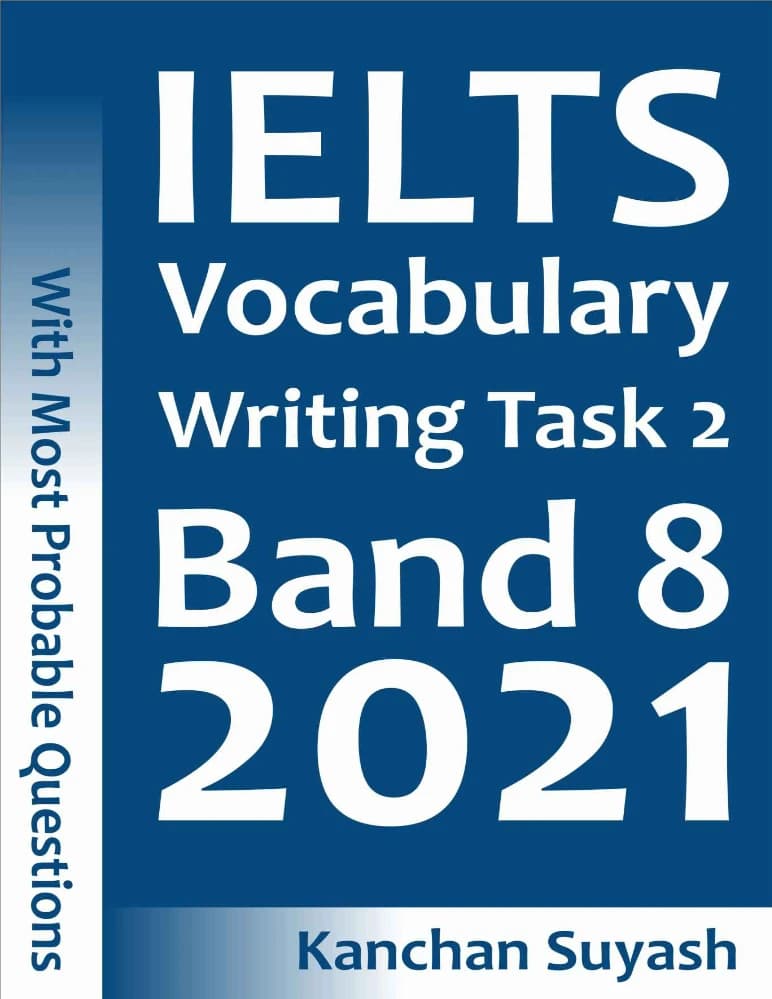 کتاب IELTS Vocabulary for Writing Task 2 Band 8 (واژگان رایتینگ تسک ۲ آیلتس برای نمره ۸) نسخه انگلیسی PDF | Kanchan Suyash