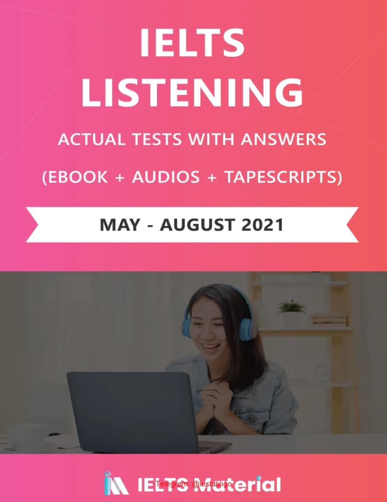 کتاب IELTS Listening Recent Tests May–August 2021 (آزمون‌های اخیر لیسنینگ آیلتس؛ می تا آگوست ۲۰۲۱) نسخه انگلیسی PDF