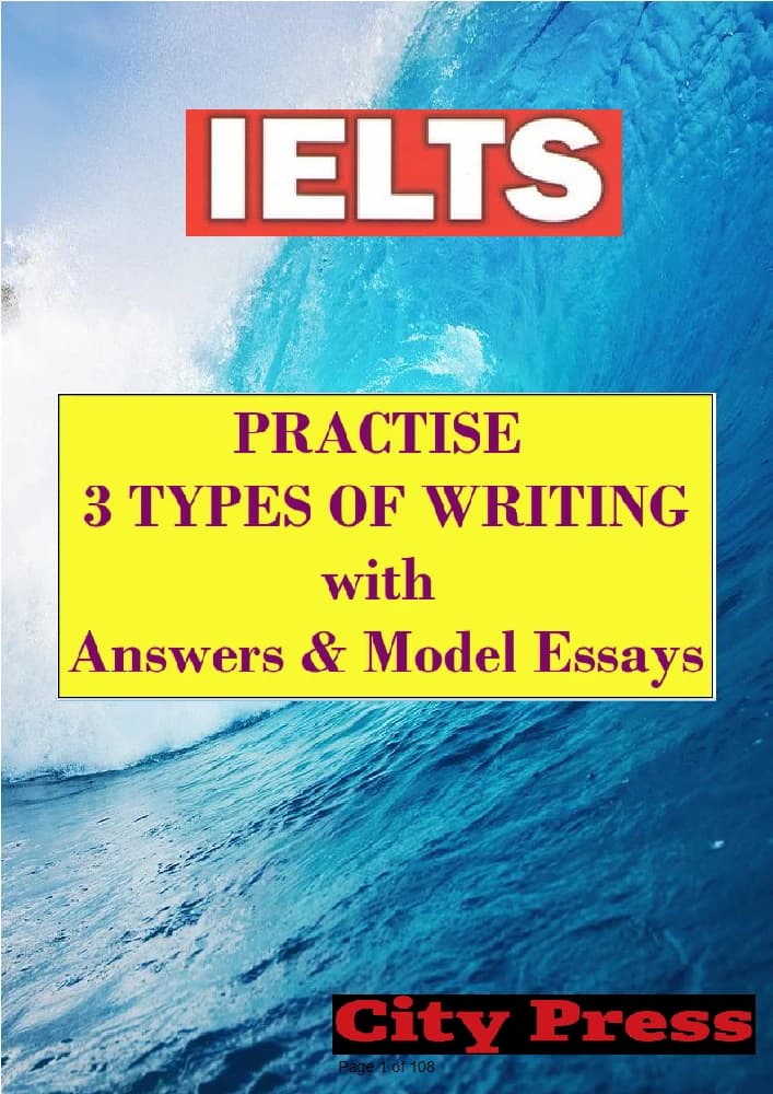 کتاب IELTS Practise: 3 Types of Writing with Answers & Model Essays (سه نوع رایتینگ آیلتس همراه با پاسخ و نمونه رایتینگ) نسخه انگلیسی PDF