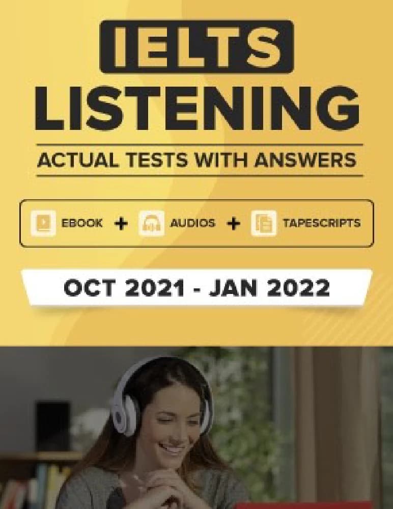 کتاب IELTS Actual Listening Tests October 2021 – January 2022 (آزمون‌های واقعی لیسنینگ آیلتس؛ اکتبر ۲۰۲۱ تا ژانویه ۲۰۲۲) نسخه انگلیسی PDF