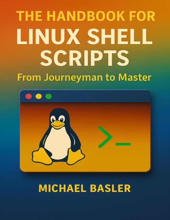 کتاب The Ultimate Linux Shell Scripting Guide (راهنمای جامع اسکریپت‌نویسی شل لینوکس) نسخه انگلیسی PDF | مایکل باسلر