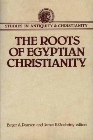 دانلود کتاب The Roots of Egyptian Christianity (1997) [Studies in Antiquity and Christianity]