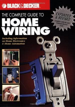 دانلود کتاب The Black & Decker Complete Guide to Home Wiring: Including Information on Home Electronics & Wireless Technology, Revised Edition