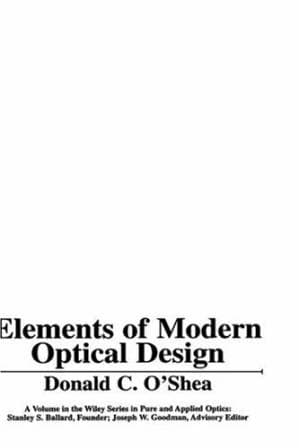 دانلود کتاب Elements of Modern Optical Design (Wiley Series in Pure and Applied Optics)