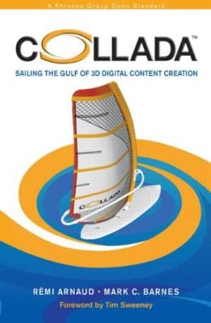 دانلود کتاب COLLADA: sailing the gulf of 3D digital content creation