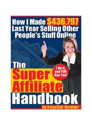 دانلود کتاب The Super Affiliate Handbook: How I Made $436,797 in One Year Selling Other People’s Stuff Online