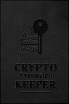 کتاب Crypto Password Keeper: Crypto Seed Phrase Storage Book: 6×9 to record private keys: Crypto Trading Logbook | Seed Phrase Storage Crypto | WTF is My … | Ultimate Cryptocurrency Gift fo