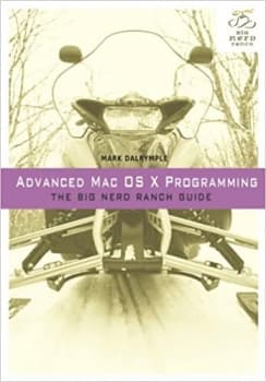کتاب Advanced Mac OS X Programming: The Big Nerd Ranch Guide (Big Nerd Ranch Guides) 1st Edition, Kindle Edition