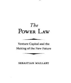 دانلود کتاب The Power Law : Venture Capital and the Making of the New Future – قانون قدرت: سرمایه خطرپذیر… — تصویر ۲