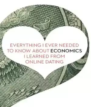 دانلود کتاب Everything I ever needed to know about economics I learned from online dating – هر آنچه که در…