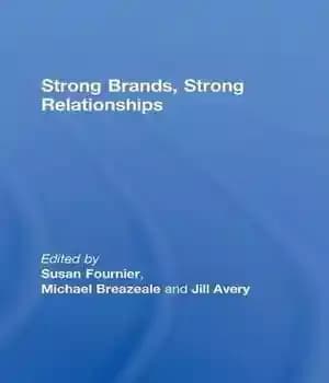دانلود کتاب Strong Brands, Strong Relationships – برندهای قوی، روابط قوی