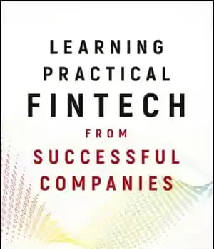 دانلود کتاب Learning Practical FinTech from Successful Companies – یادگیری fintech عملی از شرکت های موفق