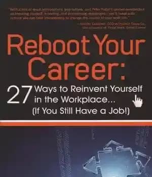دانلود کتاب Reboot your career : 27 ways to reinvent yourself in the workplace : (if you still have a…