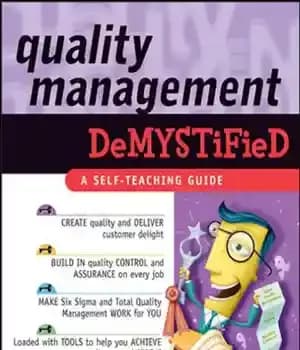 دانلود کتاب Quality management demystified: a self-teaching guide – ابهام زدایی از مدیریت کیفیت: راهنمای خودآموز