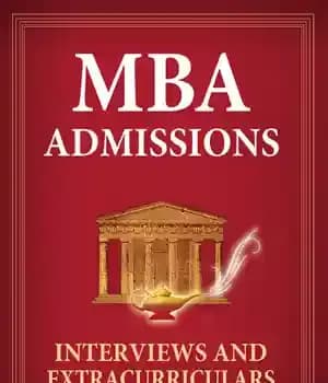 دانلود کتاب MBA Admissions: Interviews and Extracurriculars – پذیرش MBA: مصاحبه و برنامه های فوق برنامه