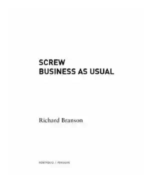 دانلود کتاب Screw Business As Usual – پیچ کسب و کار به طور معمول
