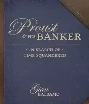 دانلود کتاب Proust & his banker in search of time squandered – پروست و بانکدارش در جستجوی زمان تلف شدند